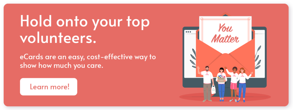 Click through to learn how eCardWidget software can improve your volunteer retention strategy.