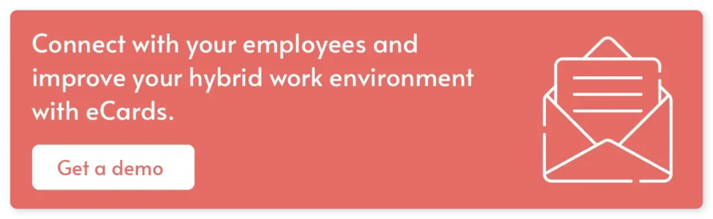 Get a demo of eCardWidget, the top hybrid work software solution.