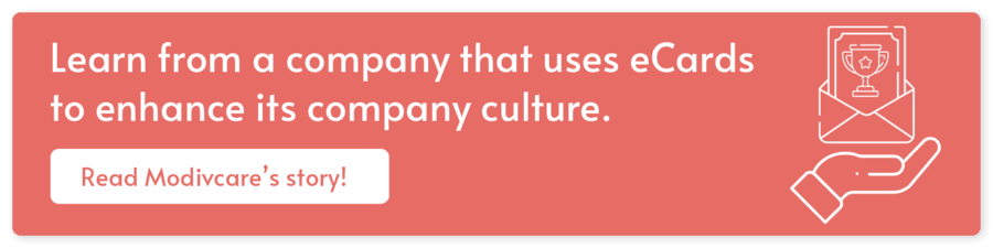 Read about how Modivcare uses eCardWidget to manage its work anniversary cards and daily recognition cards.