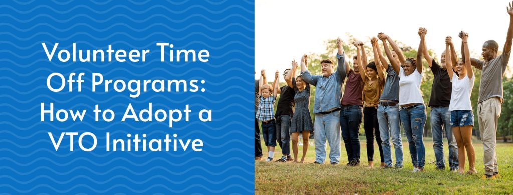 The title of the article: Volunteer Time Off Programs: How to Adopt a VTO Initiative