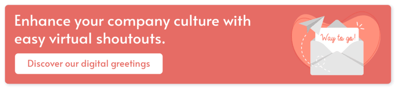 Click here to improve company culture with our easy digital shoutouts.